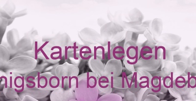 Kartenlegen Königsborn bei Magdeburg | Top-Experten für Kartenlegen, Wahrsagen, Hellsehen, Zukunftsdeutung. Kartenlegen Königsborn bei Magdeburg | Top-Experten für Kartenlegen, Wahrsagen, Hellsehen, Zukunftsdeutung.